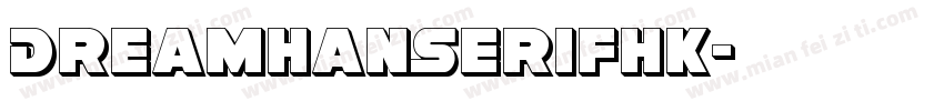 DreamHanSerifHK字体转换