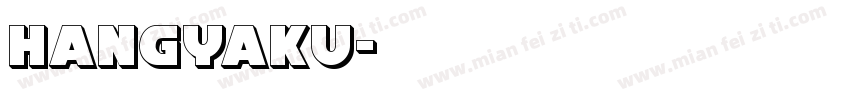 Hangyaku字体转换