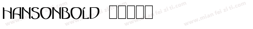HansonBold字体转换
