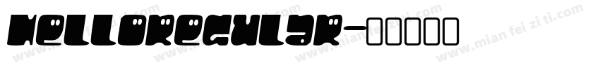 HelloRegular字体转换