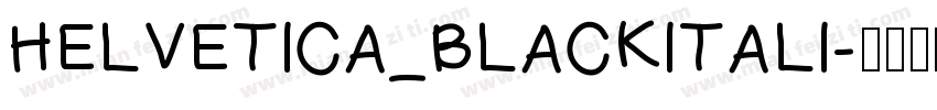 HELVETICA_BLACKITALI字体转换