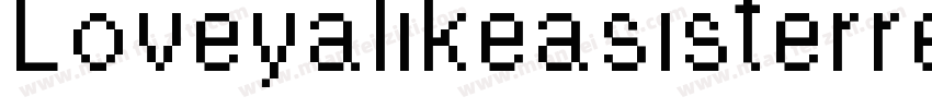 Loveyalikeasisterreg字体转换