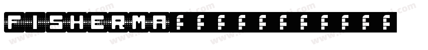 Fisherma.(渔夫)字体转换
