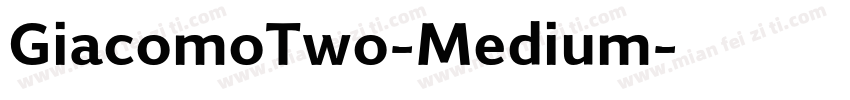 GiacomoTwo-Medium字体转换