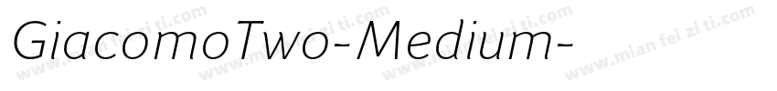 GiacomoTwo-Medium字体转换