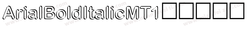 Arial-BoldItalicMT-1字体转换