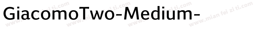 GiacomoTwo-Medium字体转换
