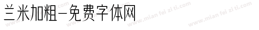 兰米加粗字体转换