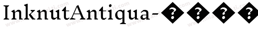 InknutAntiqua字体转换