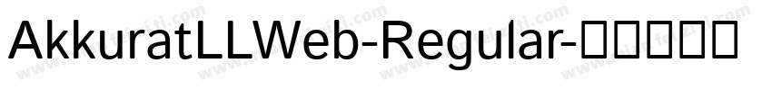 AkkuratLLWeb-Regular字体转换