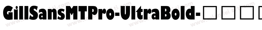 GillSansMTPro-UltraBold字体转换