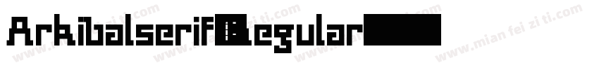 Arkibalserif-Regular字体转换