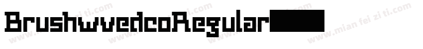 BrushwvedcoRegular字体转换