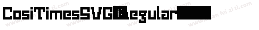 CosiTimesSVG-Regular字体转换