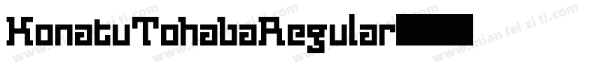 KonatuTohabaRegular字体转换