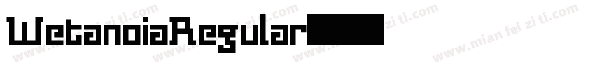 WetanoiaRegular字体转换