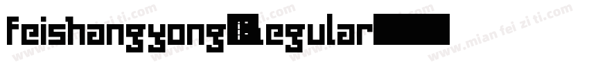 feishangyong-Regular字体转换