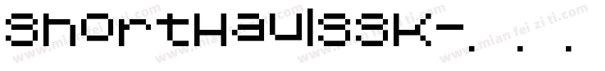 ShortHaulSSK字体转换