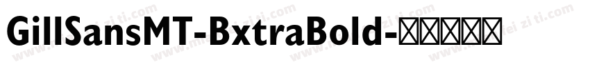 GillSansMT-BxtraBold字体转换