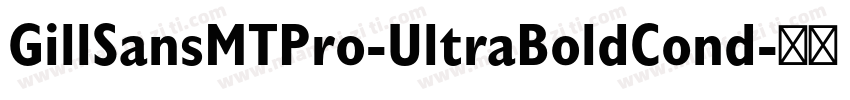 GillSansMTPro-UltraBoldCond字体转换