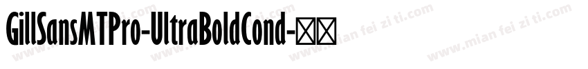 GillSansMTPro-UltraBoldCond字体转换