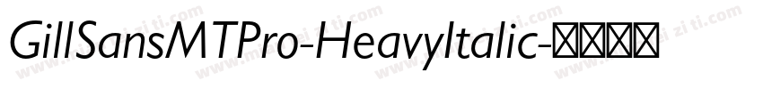 GillSansMTPro-HeavyItalic字体转换