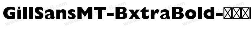 GillSansMT-BxtraBold字体转换