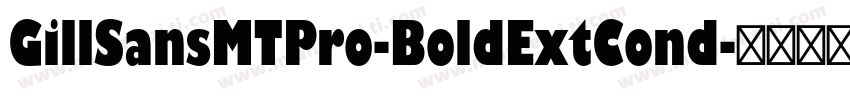 GillSansMTPro-BoldExtCond字体转换