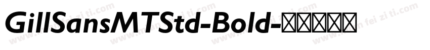 GillSansMTStd-Bold字体转换