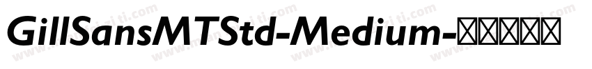 GillSansMTStd-Medium字体转换