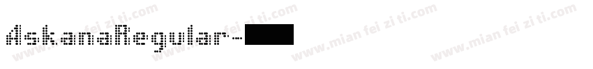 AskanaRegular字体转换