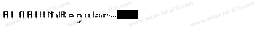 BLORIUMRegular字体转换