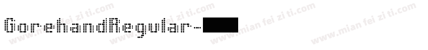 GorehandRegular字体转换