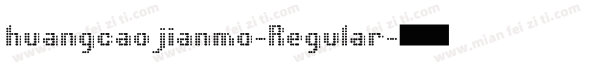 huangcaojianmo-Regular字体转换