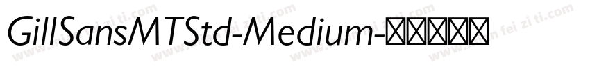 GillSansMTStd-Medium字体转换