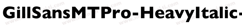 GillSansMTPro-HeavyItalic字体转换