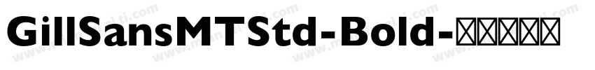 GillSansMTStd-Bold字体转换