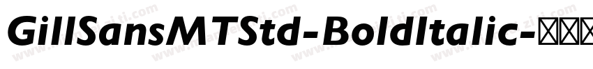 GillSansMTStd-BoldItalic字体转换