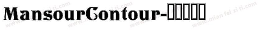 MansourContour字体转换