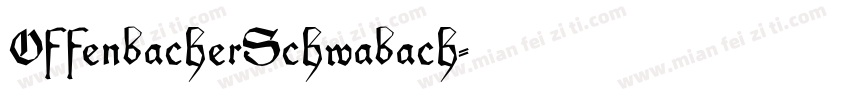 OffenbacherSchwabach字体转换