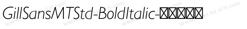 GillSansMTStd-BoldItalic字体转换