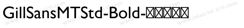 GillSansMTStd-Bold字体转换
