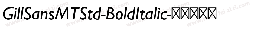 GillSansMTStd-BoldItalic字体转换