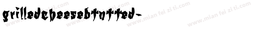 grilledcheesebtntted字体转换