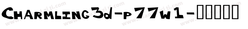 Charmling3D-p77w1字体转换
