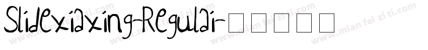 Slidexiaxing-Regulai字体转换