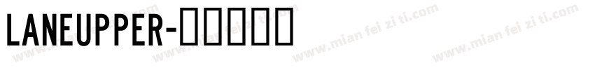 LaneUpper字体转换