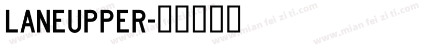 LaneUpper字体转换