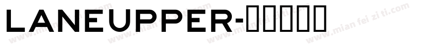 LaneUpper字体转换