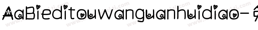 AaBieditouwanguanhuidiao字体转换